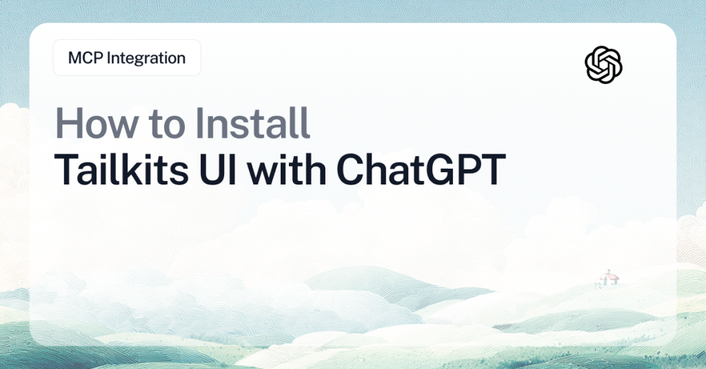 Install Tailkits UI in ChatGPT via MCP