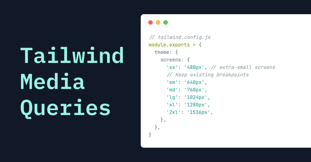 Tailwind Media Queries Tailwind Media Queries