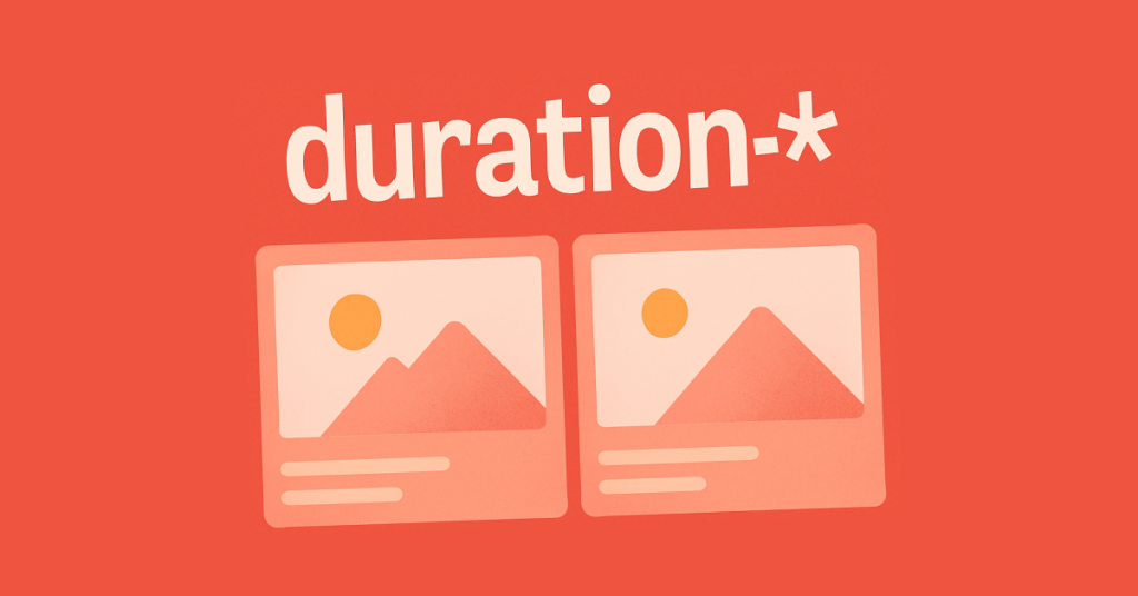 Tailwind Duration Fix